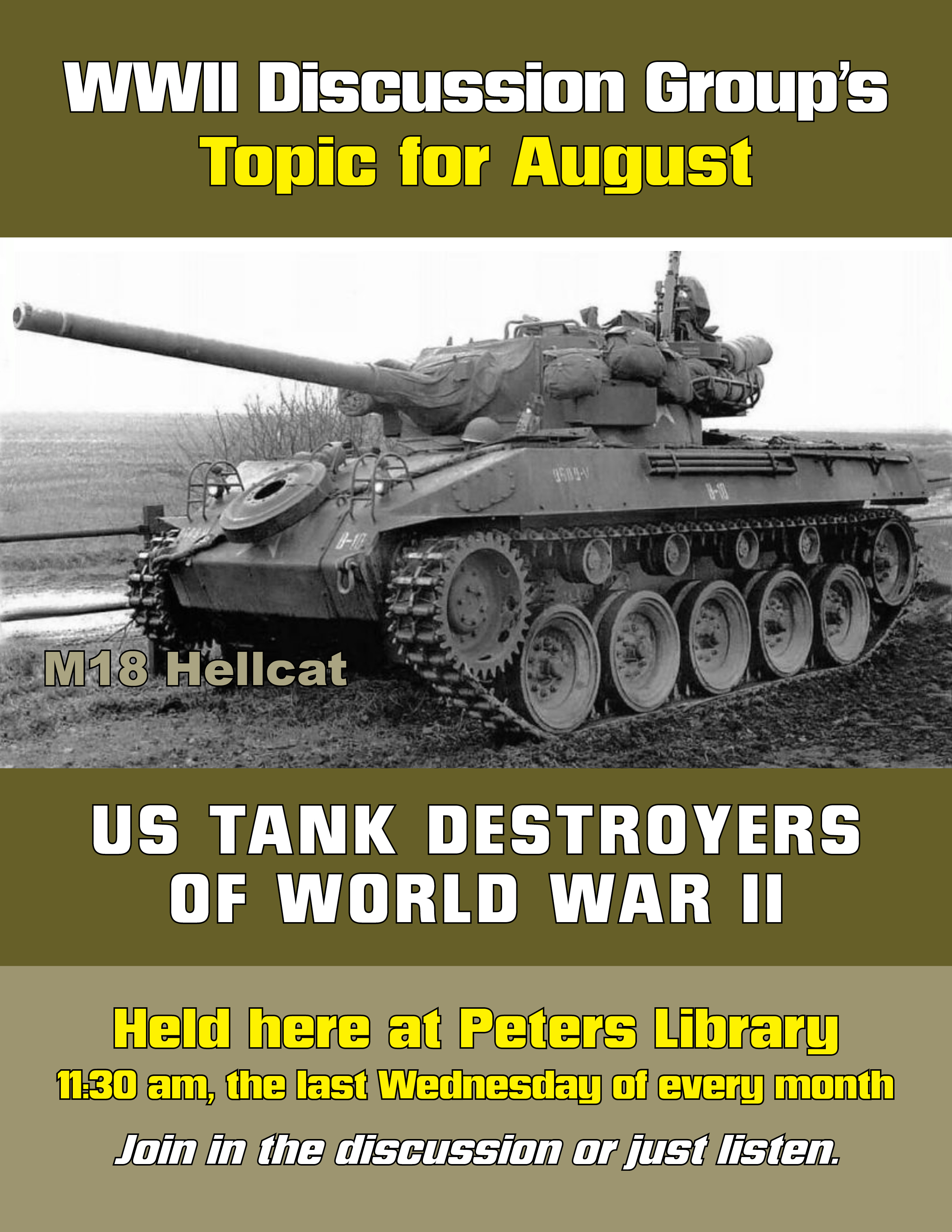 WWII Discussion Group Everybody Welcome August's Discussion Topic US Tank Destroyers of WWII - Image of a M18 Hellcat tank