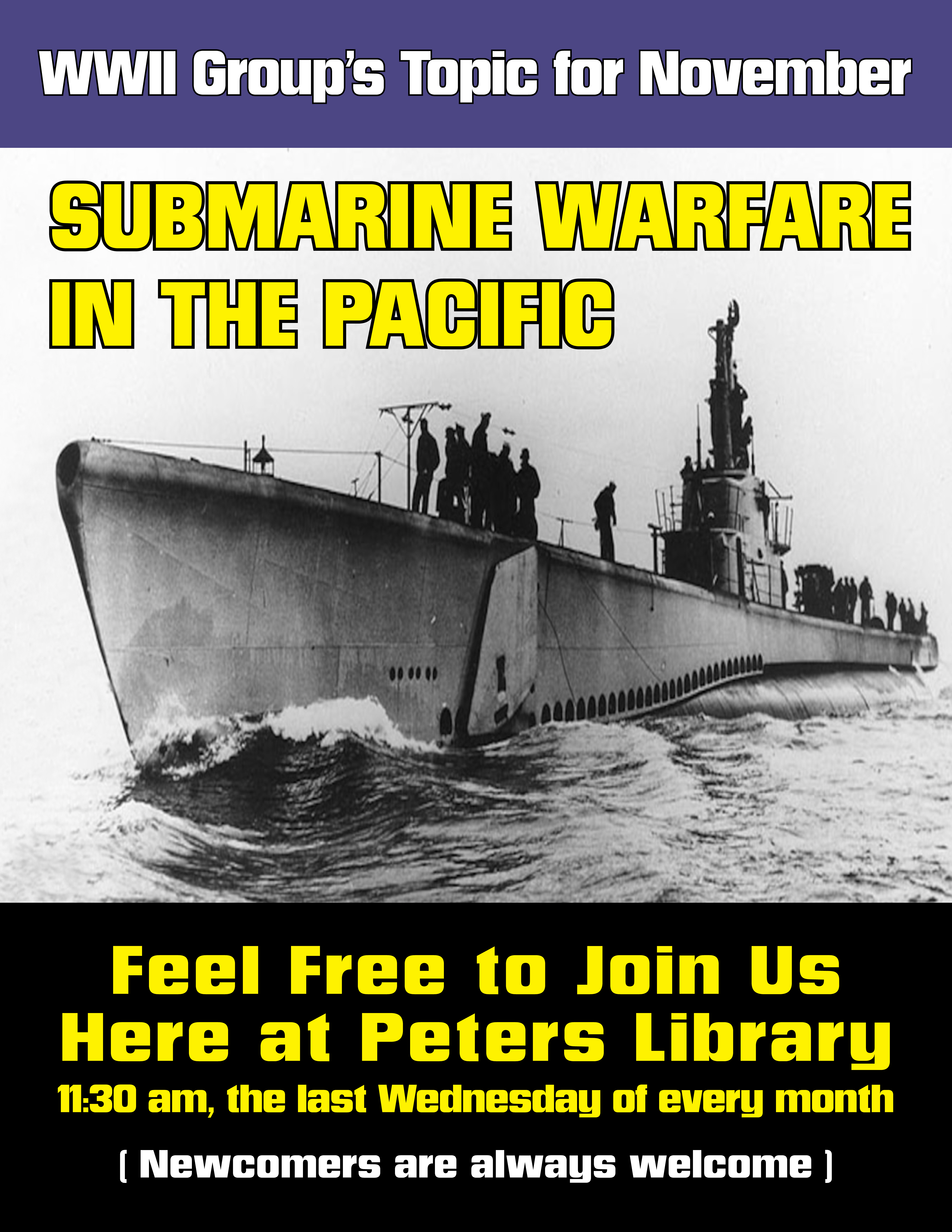 WWII Discussion Group Everybody Welcome November's Topic: Submarine Warfare in the Pacific - Image of submarine emerged from water with people standing on deck