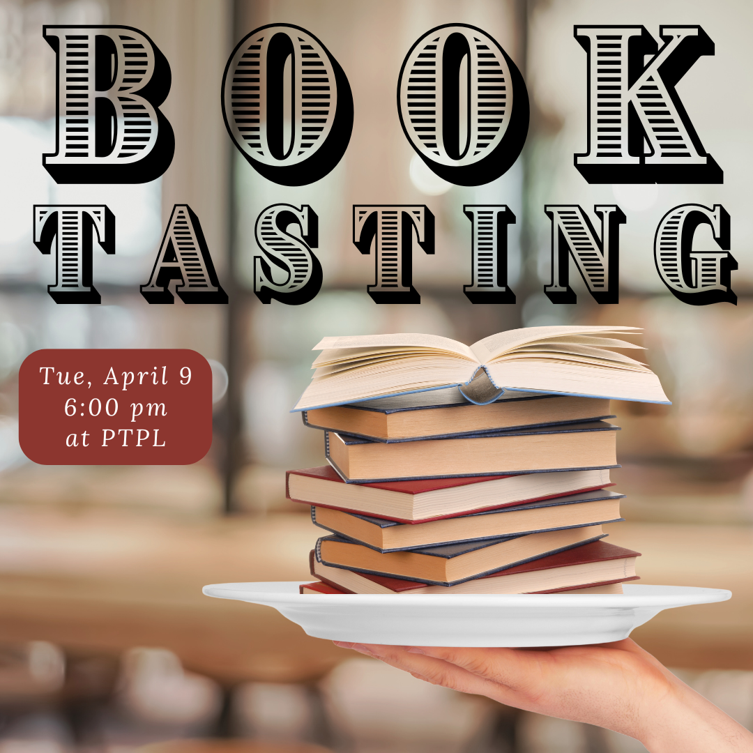 decorative image: hand holding plate with books piled atop. Book tasting April 9, 6 pm, at PTPL