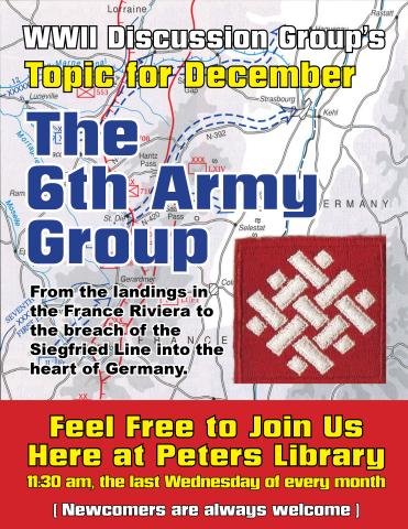 December's Topic: The 6th Army Group! From the landings in the French Riviera to the breach of the Siegfried Line into the heart of Germany.