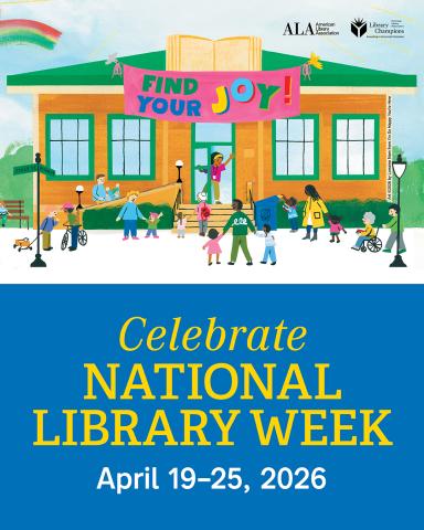 find your joy. celebrate national library week april 19-25, 2026